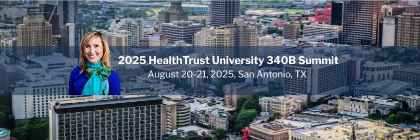 2025 HealthTrust University 340B Summit, August 20–21, with San Antonio skyline in the background