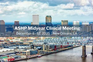 ASHP Midyear Clinical Meeting, December 8–12, 2025, with New Orleans cityscape in the background.