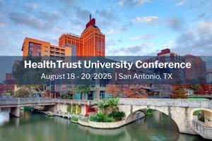 HealthTrust University Conference, August 18–20, 2025, with San Antonio skyline and river backdrop.